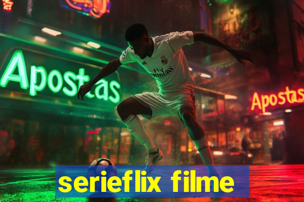 serieflix filme